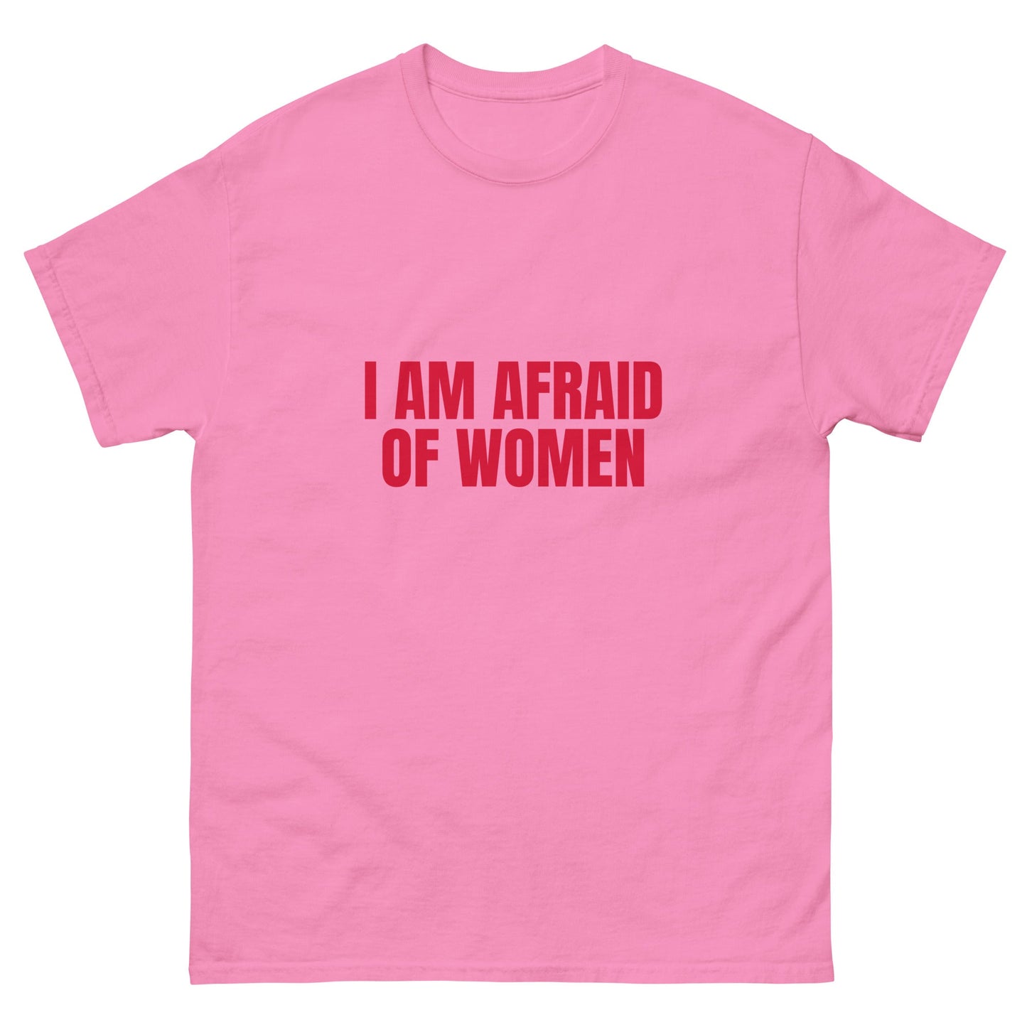 Afraid of Women T-Shirt - Funny Shirts