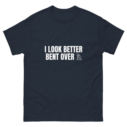 Bent Over T-Shirt - Funny Shirts