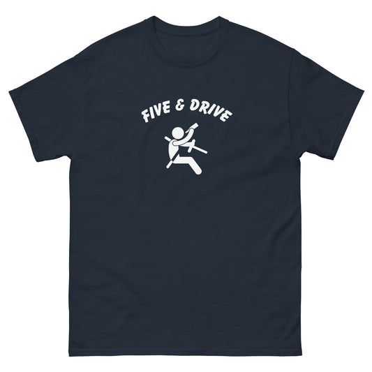 Five & Drive T-Shirt - Funny Shirts