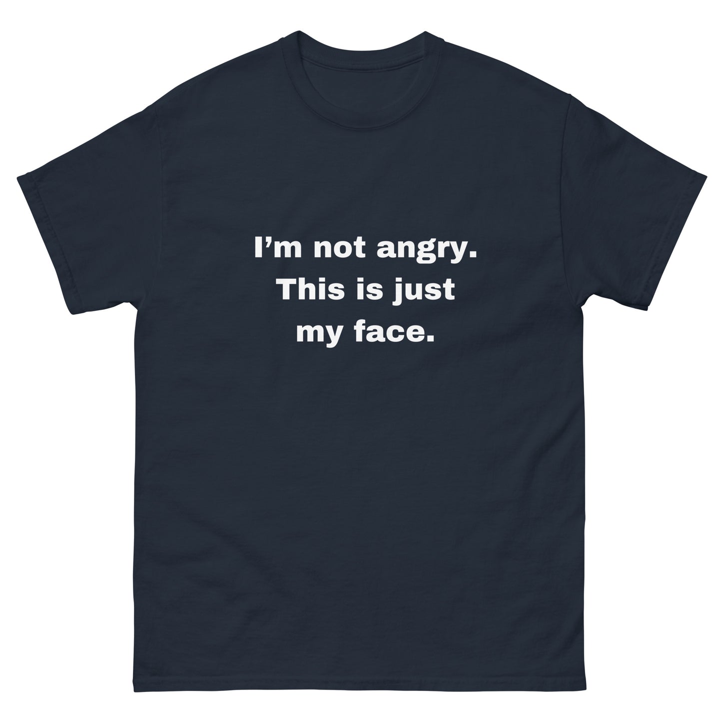 Not Angry T-Shirt