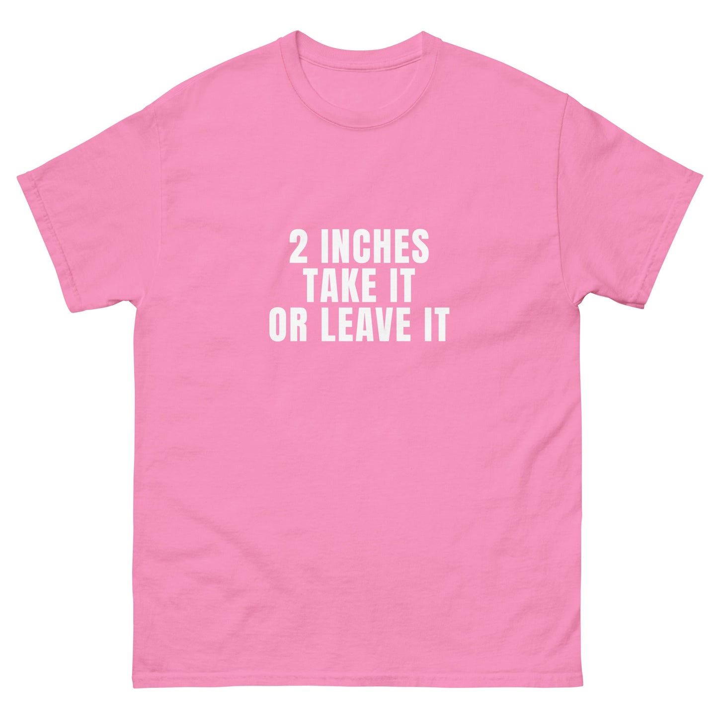 Two Inches T-Shirt - Funny Shirts