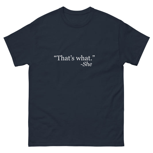 What She Said T-Shirt - Funny Shirts