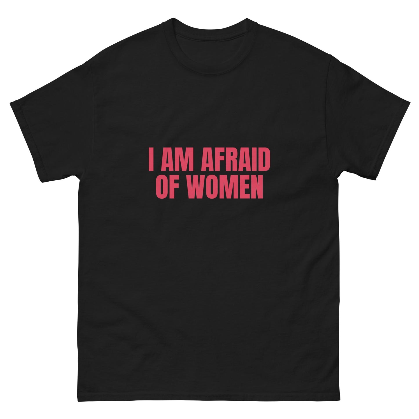 Afraid of Women T-Shirt - Funny Shirts