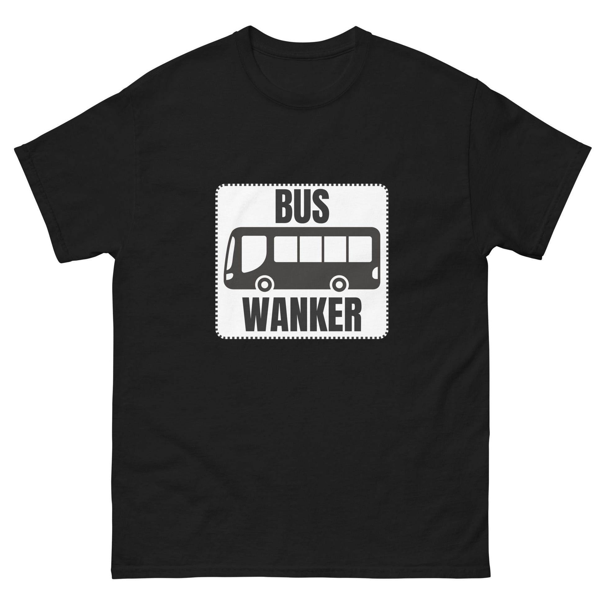 Bus Wankers T-Shirt - Funny Shirts