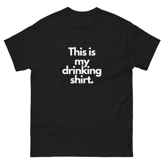 Drinking T-Shirt - Funny Shirts