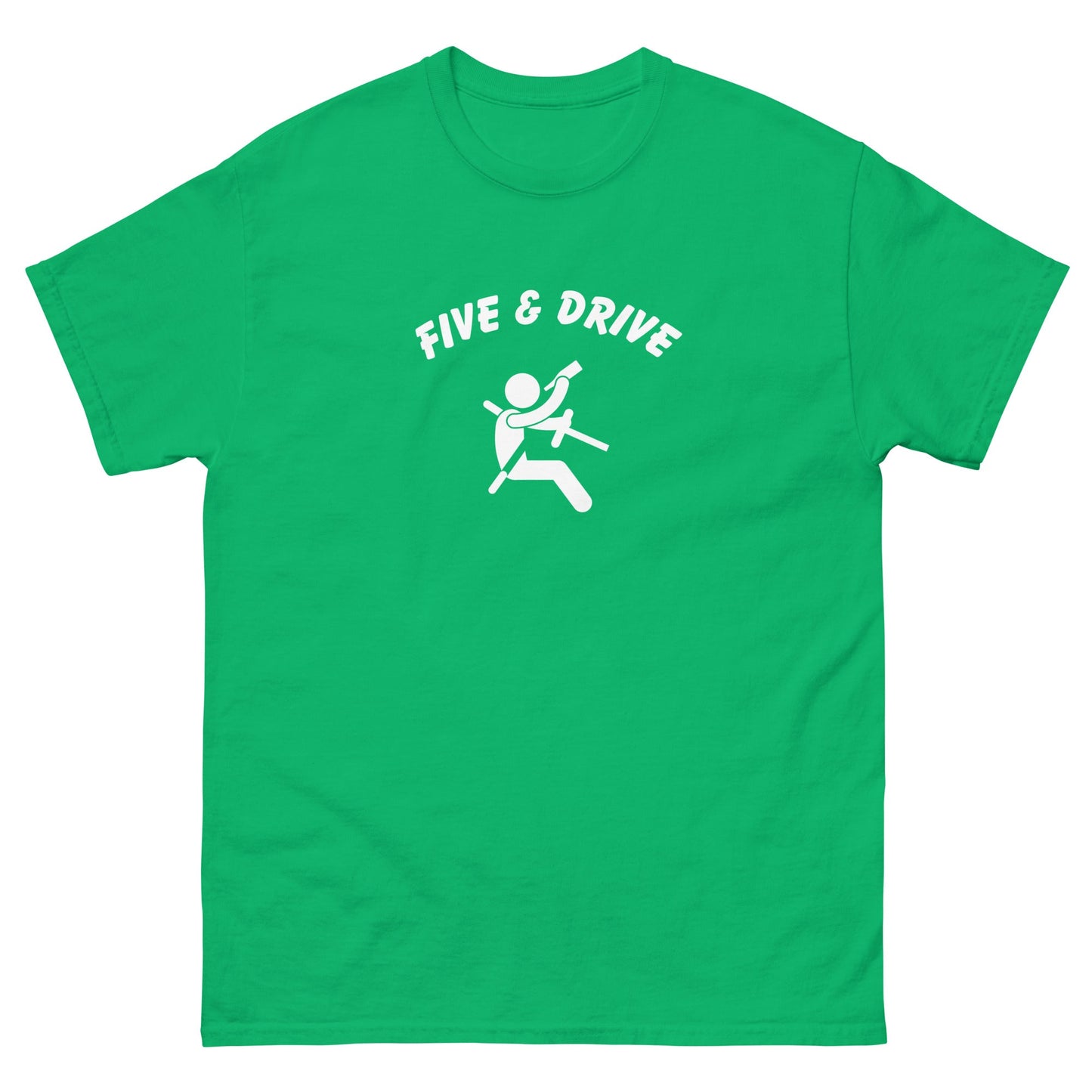 Five & Drive T-Shirt - Funny Shirts