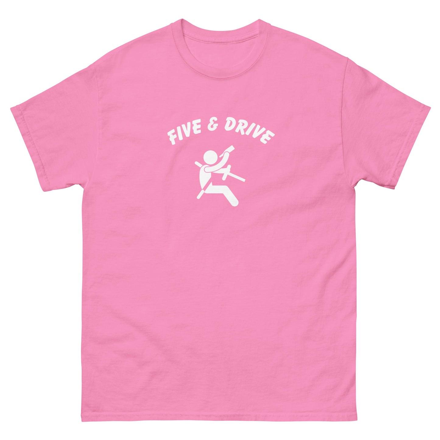 Five & Drive T-Shirt - Funny Shirts