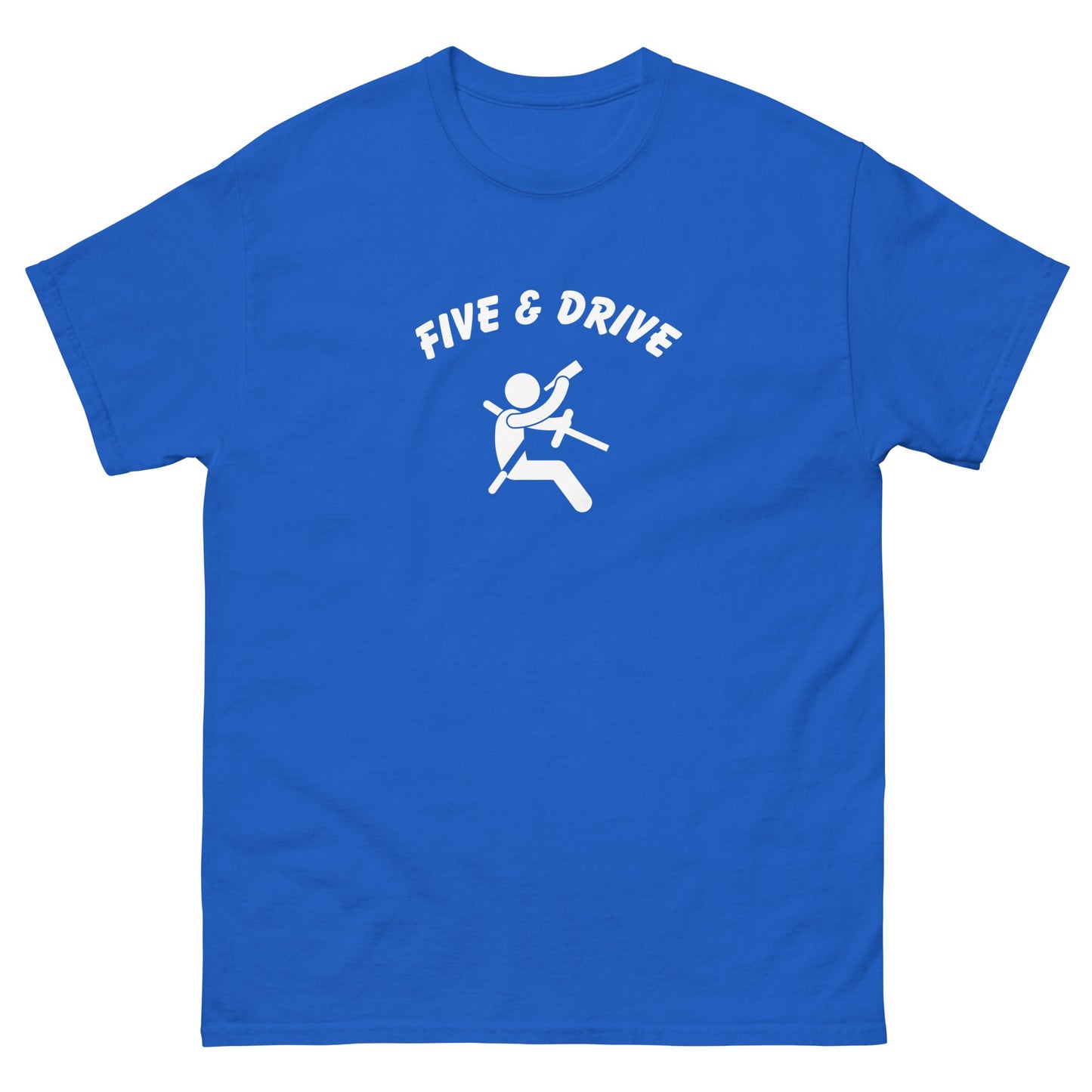Five & Drive T-Shirt - Funny Shirts