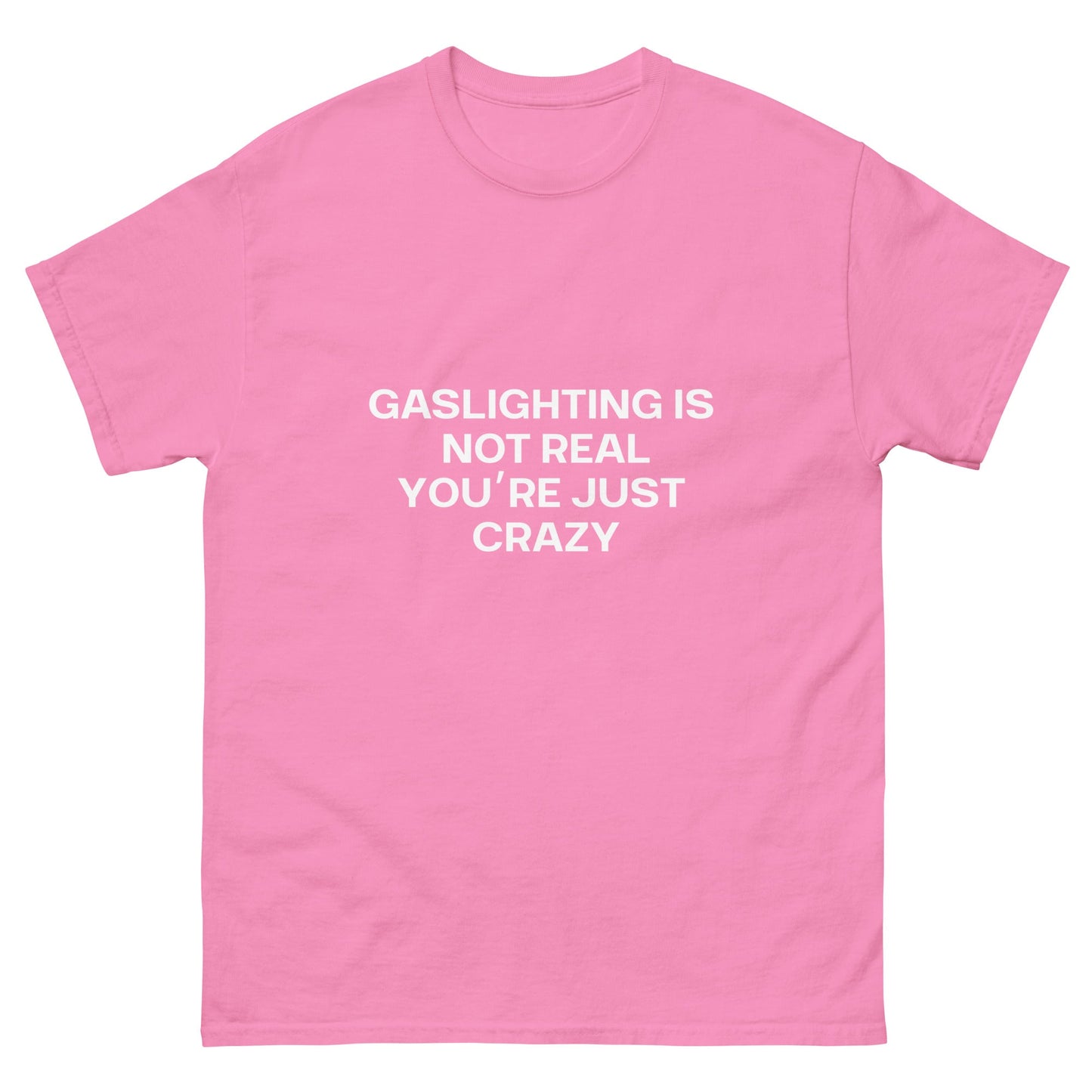 Gaslighting T-Shirt - Funny Shirts