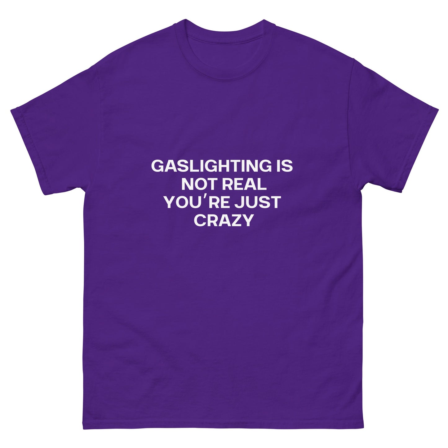 Gaslighting T-Shirt - Funny Shirts