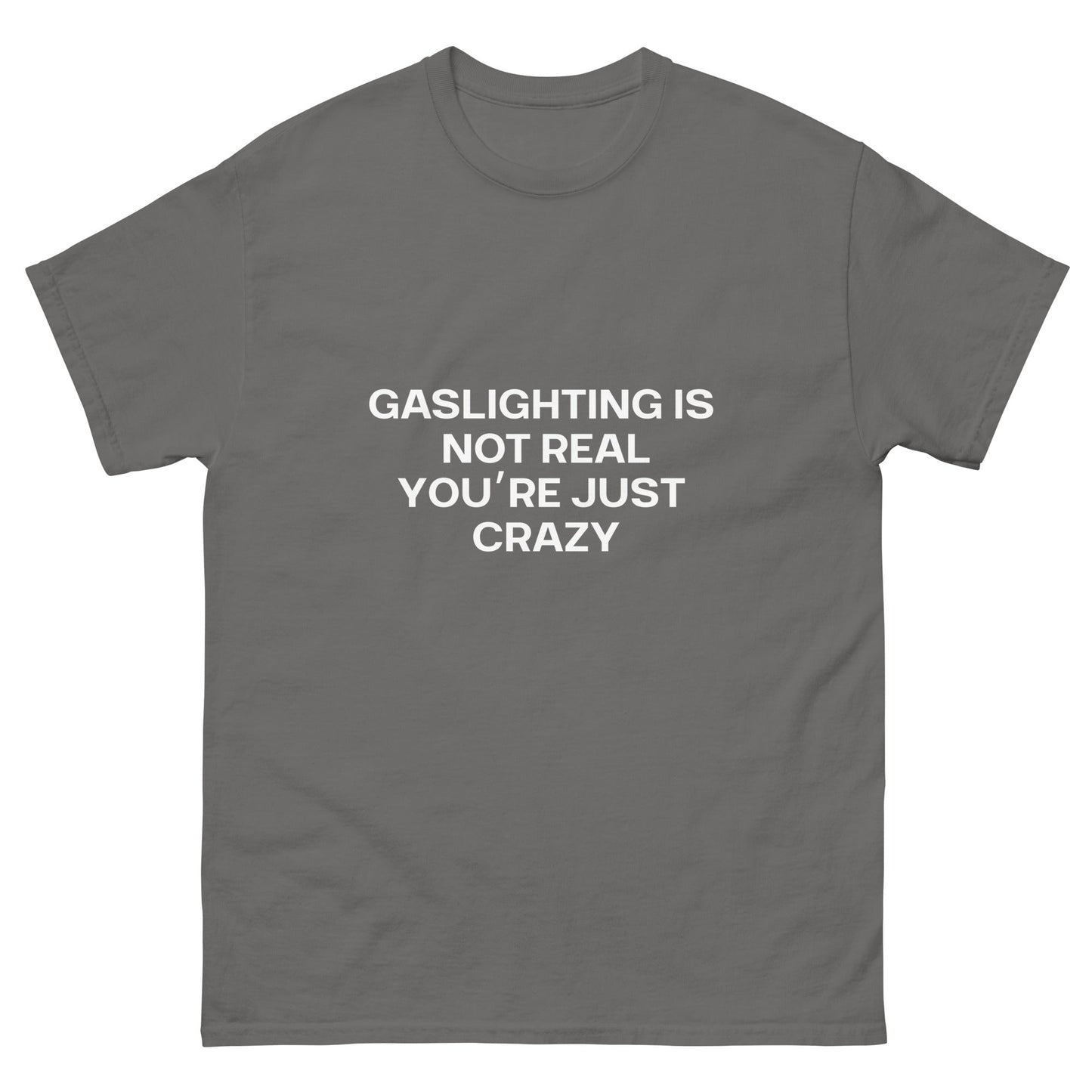 Gaslighting T-Shirt - Funny Shirts