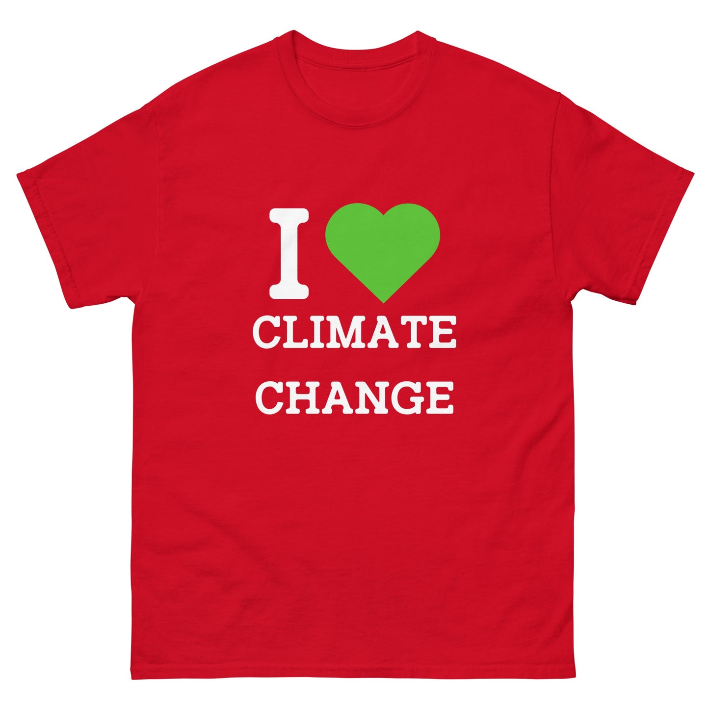 I Heart Climate Change T-Shirt - Funny Shirts