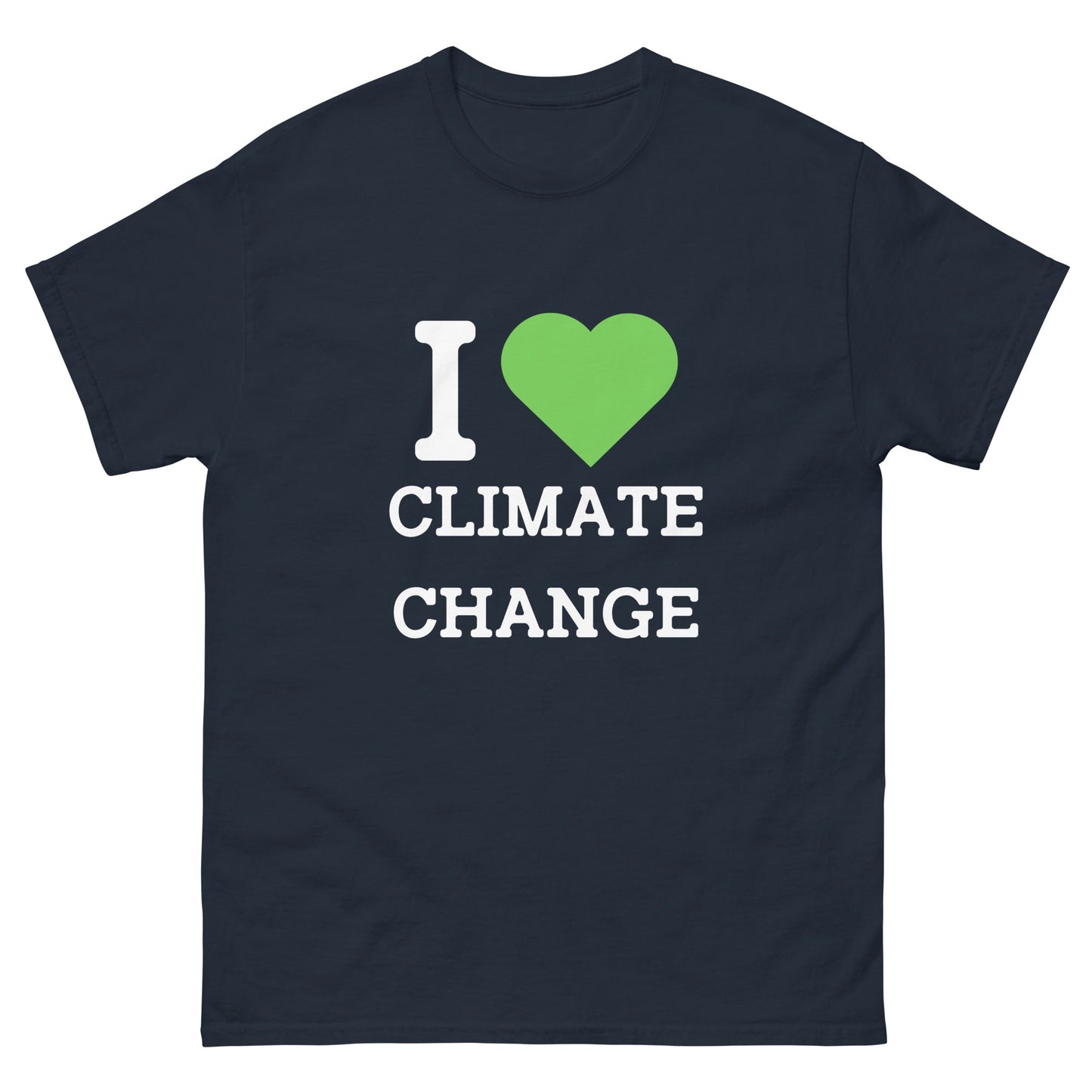 I Heart Climate Change T-Shirt - Funny Shirts
