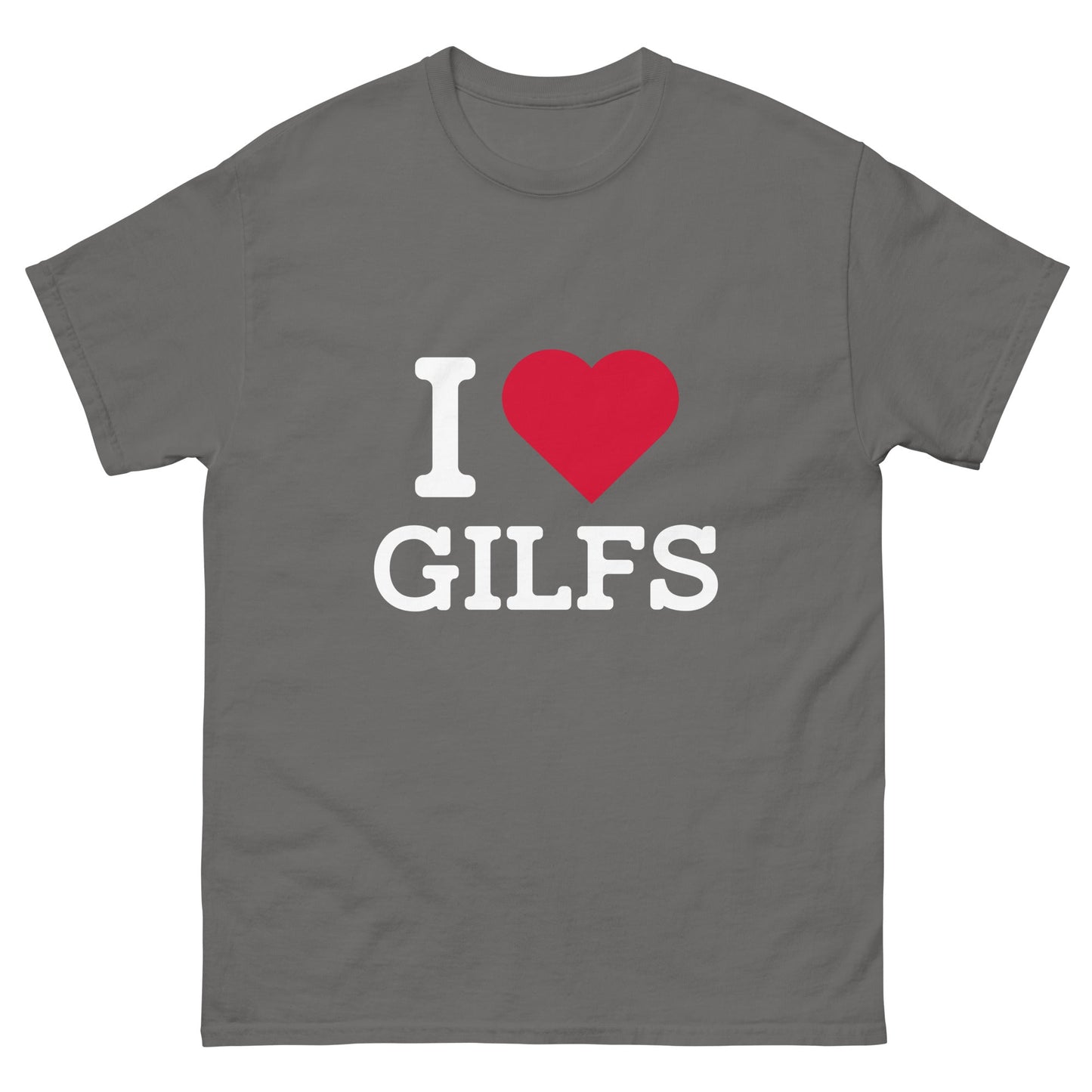 I Heart Gilfs T-Shirt - Funny Shirts
