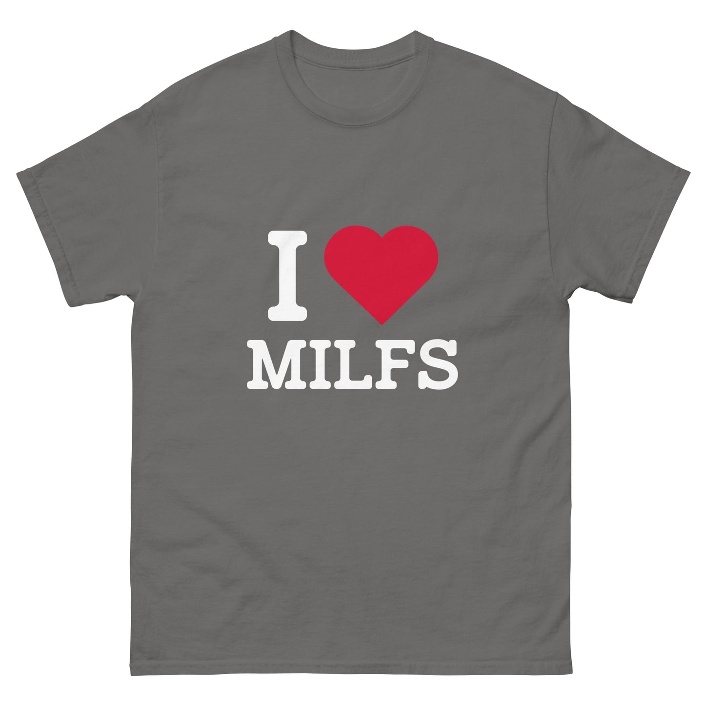 I Heart Milfs T-Shirt - Funny Shirts