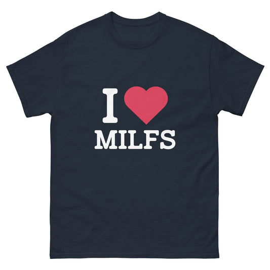 I Heart Milfs T-Shirt - Funny Shirts