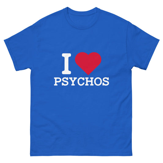 I Heart Psychos T-Shirt - Funny Shirts