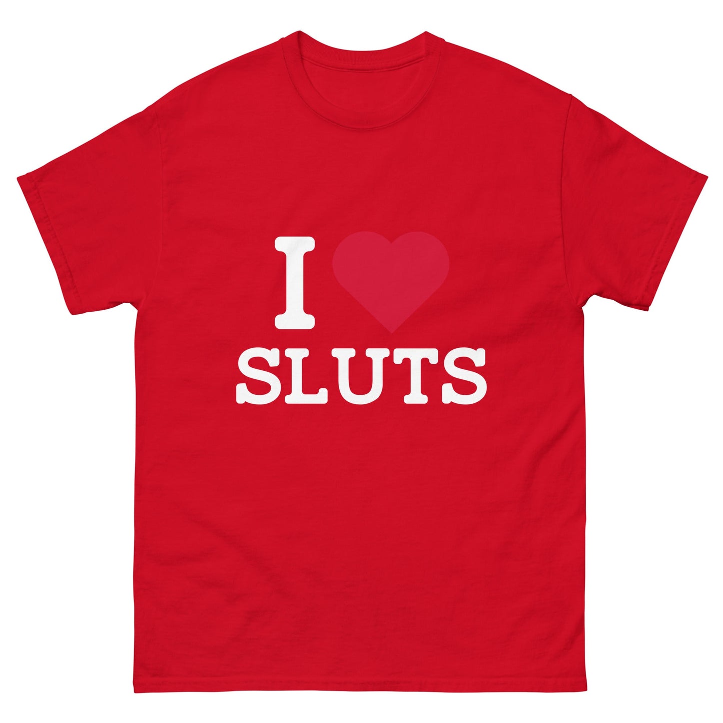 I Heart Sluts T-Shirt - Funny Shirts