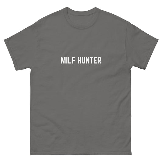 Milf Hunter T-Shirt