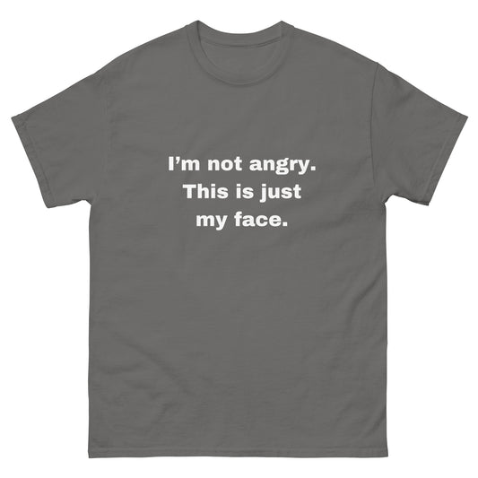 Not Angry T-Shirt