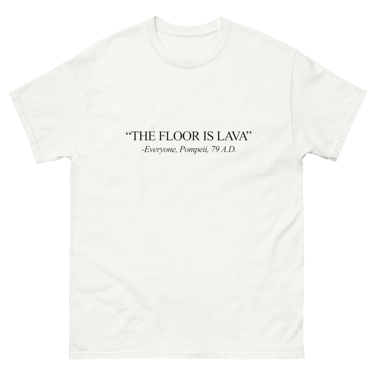 Floor is Lava T-Shirt