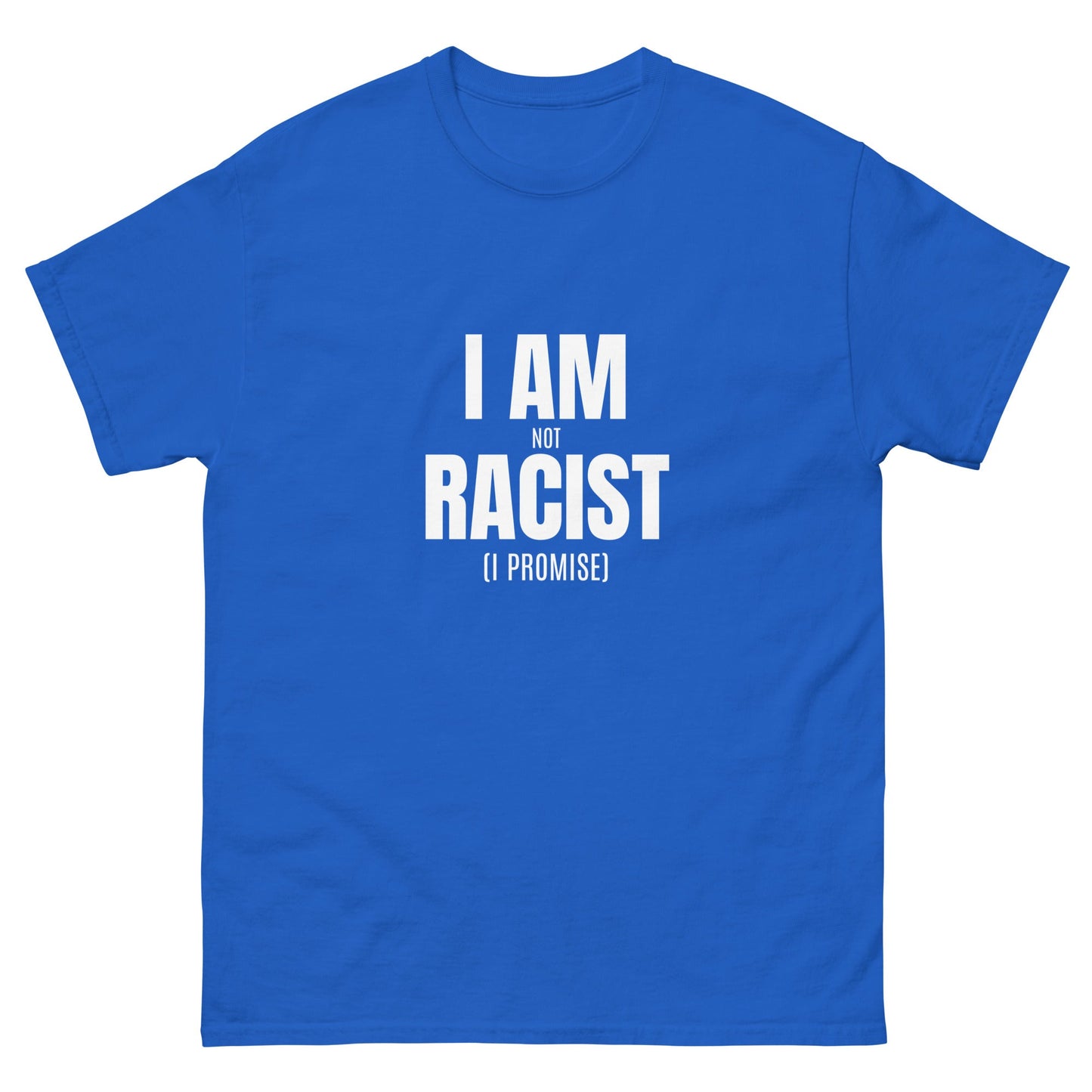 Not Racist T-Shirt - Funny Shirts