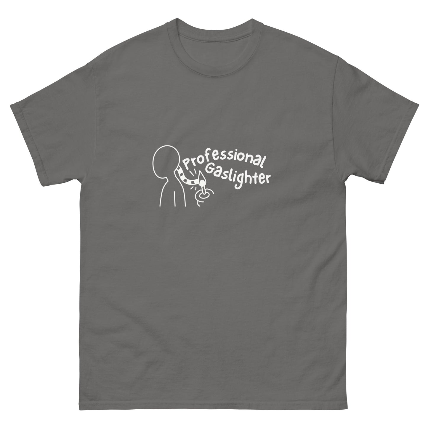 Professional Gaslighter T-Shirt - Funny Shirts