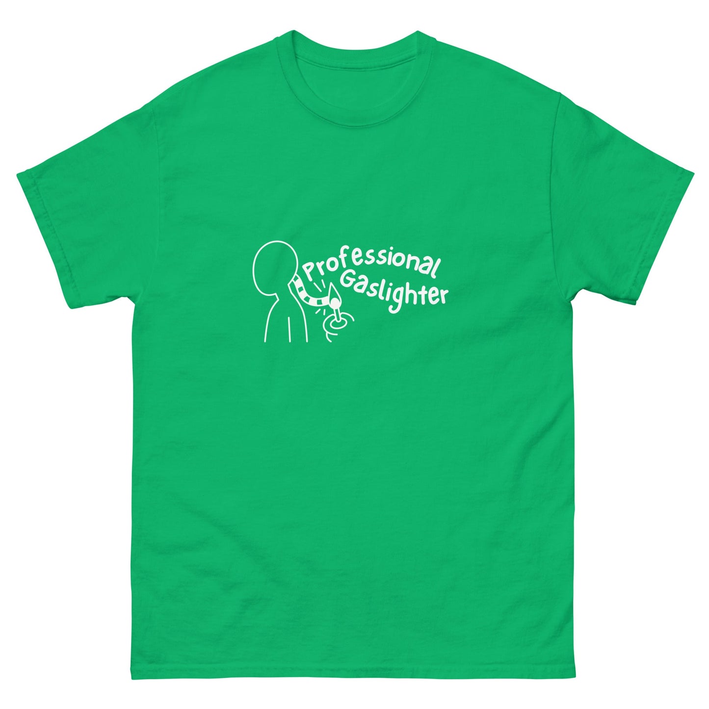 Professional Gaslighter T-Shirt - Funny Shirts
