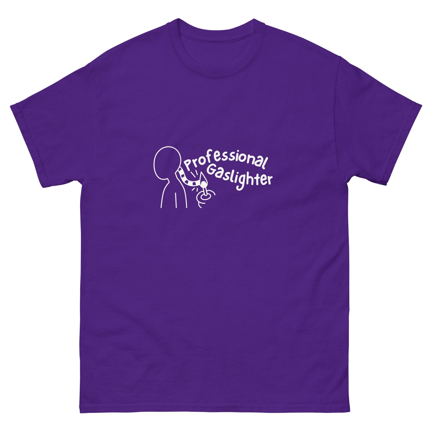 Professional Gaslighter T-Shirt - Funny Shirts