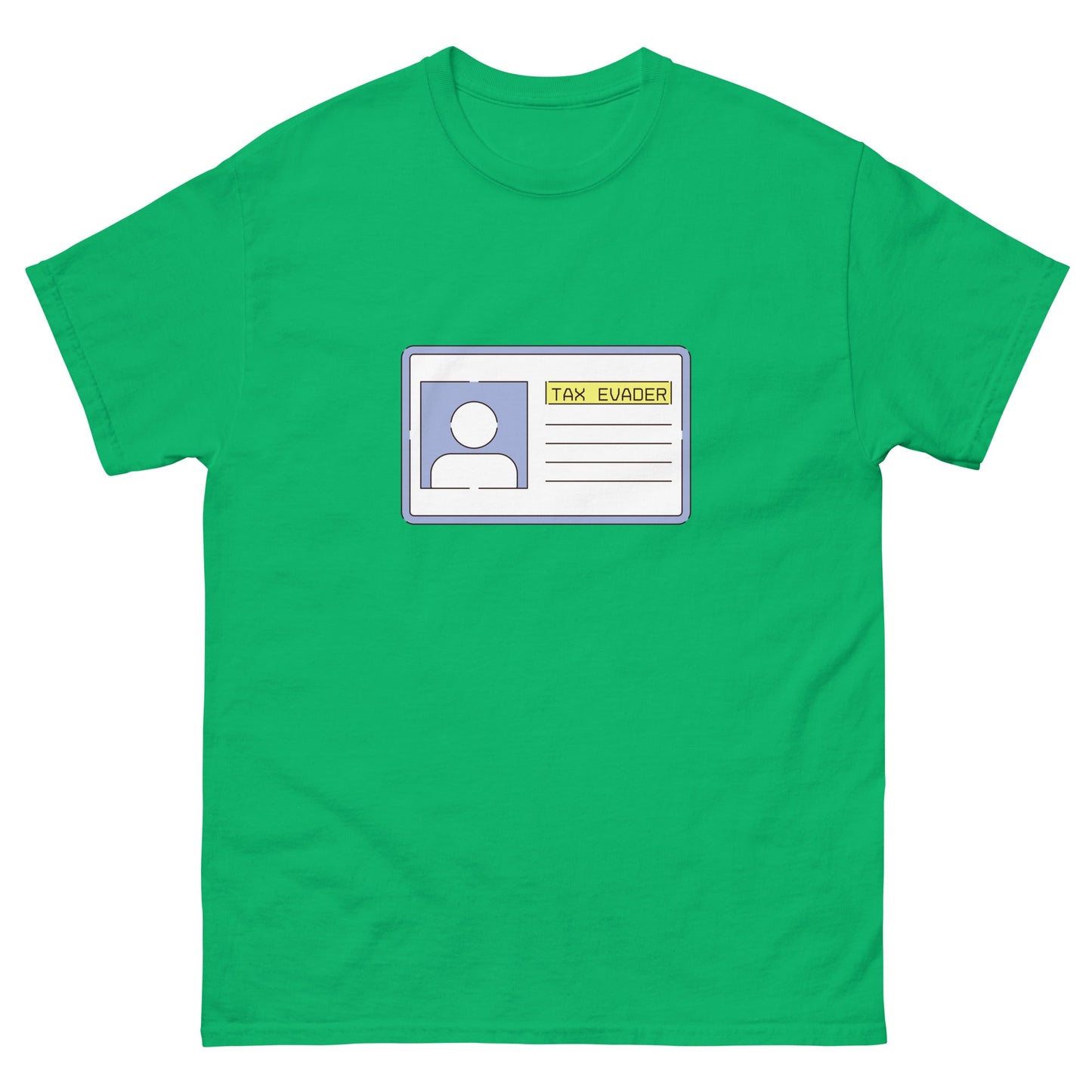Tax Evader T-Shirt - Funny Shirts