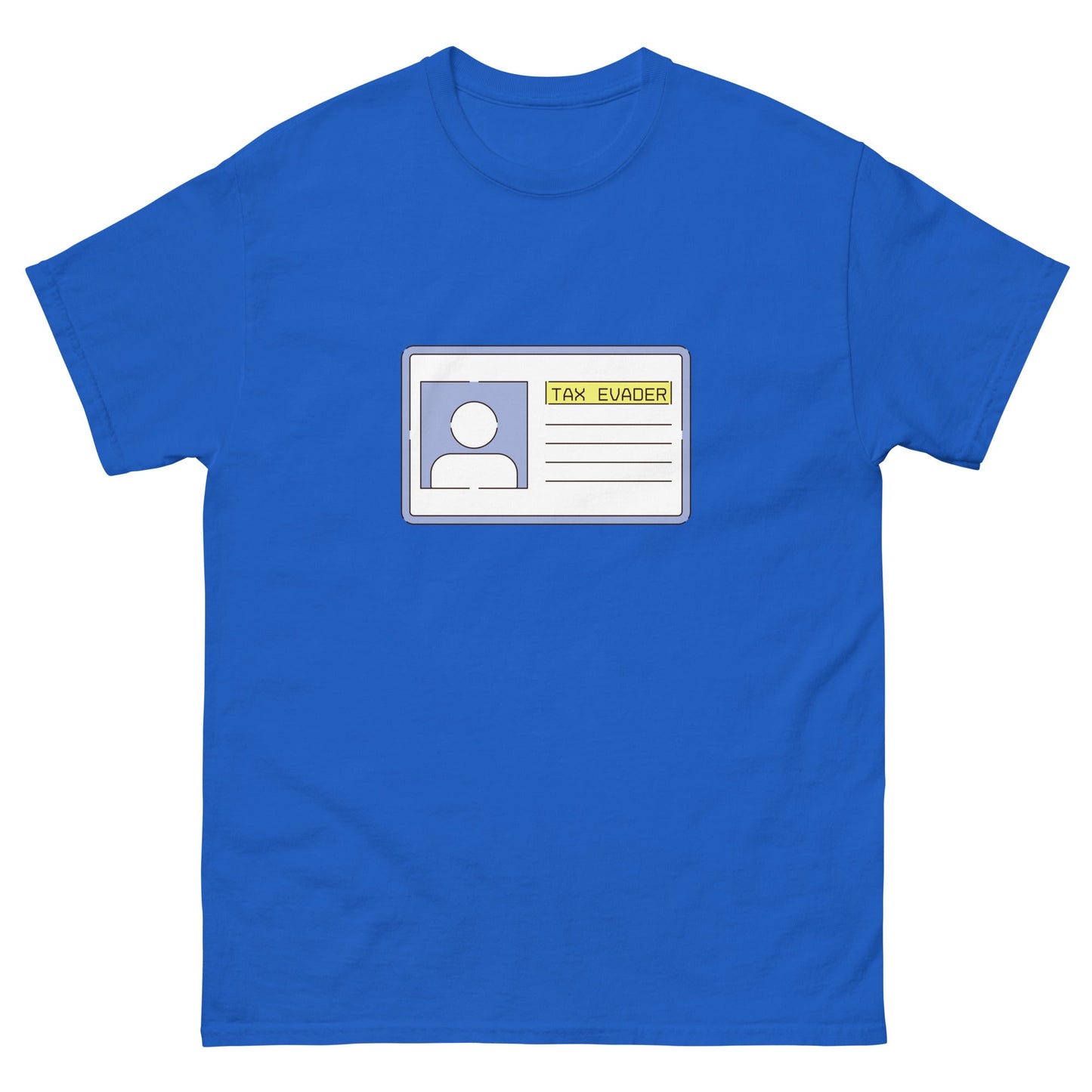 Tax Evader T-Shirt - Funny Shirts