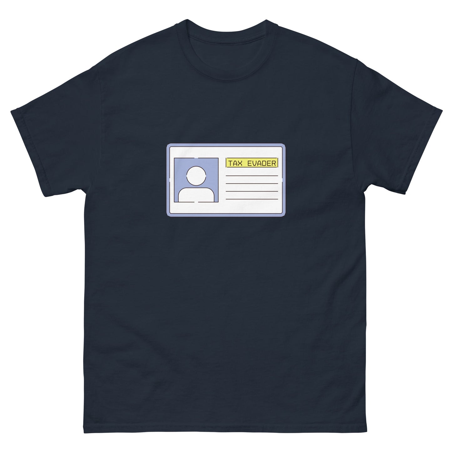 Tax Evader T-Shirt - Funny Shirts